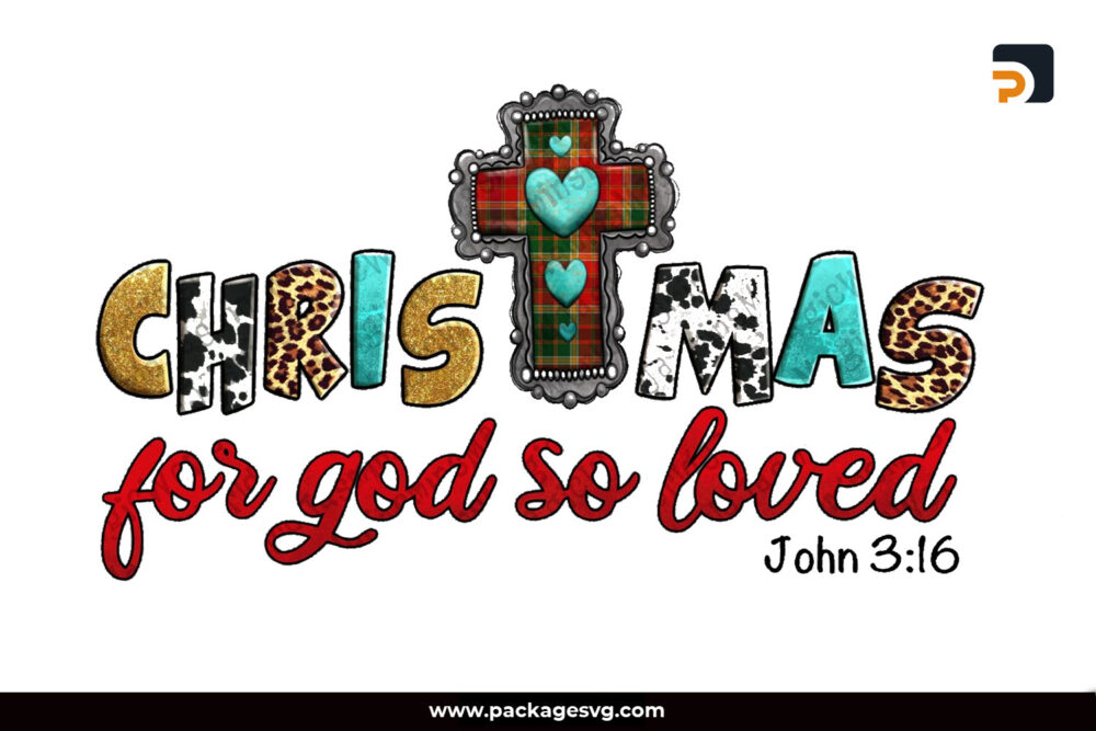 Christmas For God So Loved John 3:16 PNG Sublimation Design