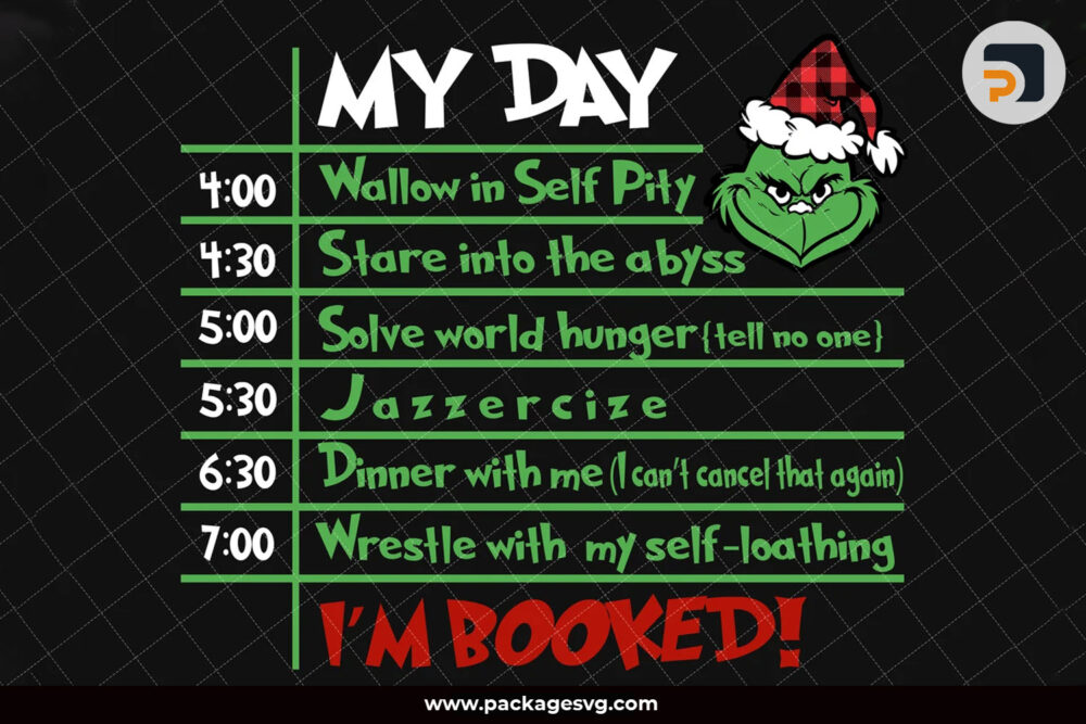 I'm Booked My Day PNG, Christmas Grinch PNG