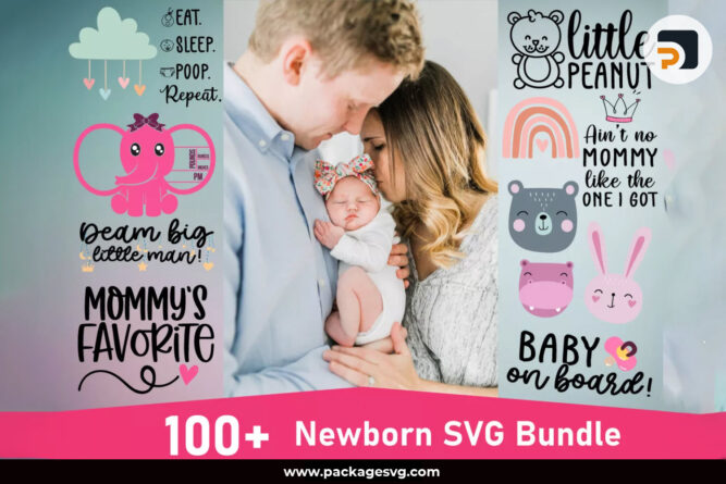 Newborn SVG Bundle, 100+ Designs SVG PNG DXF