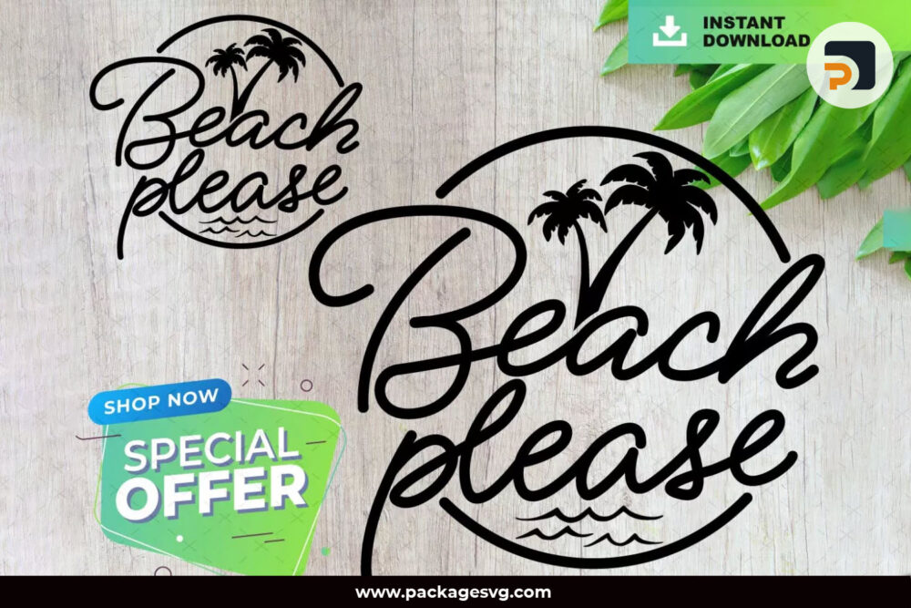 Beach Please SVG PNG EPS DXF PDF, Printable on T-Shirt, Tote Bags