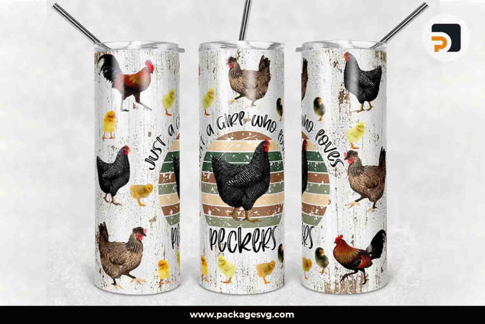 Chicken Just a Girl Who Loves Peckers Sublimation PNG, 20oz Skinny Tumbler Template