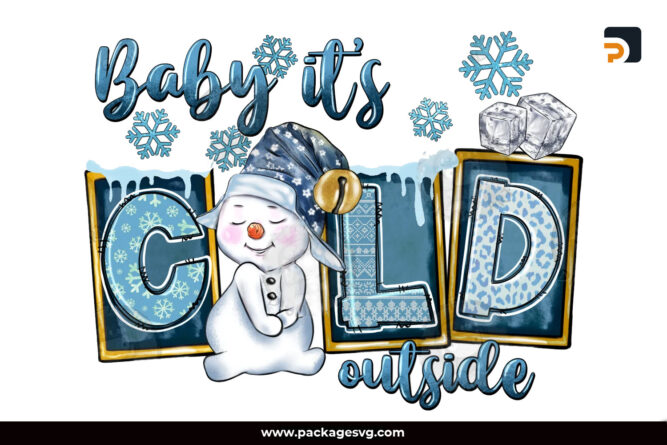 Baby It's Cold Outside PNG, Christmas Snowman PNG Sublimation Design