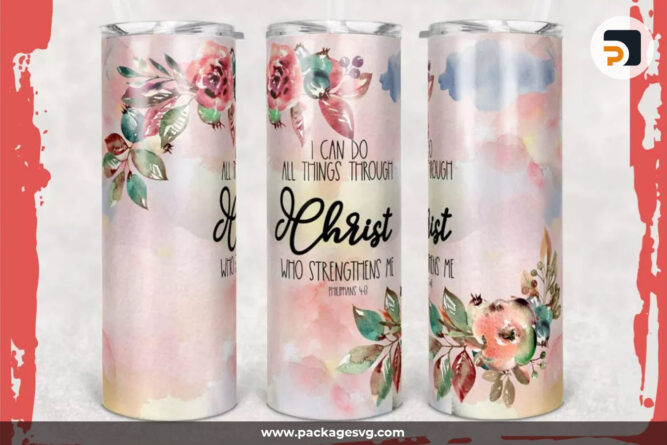 I Can Do All Things PNG, 20oz Skinny Tumbler Template