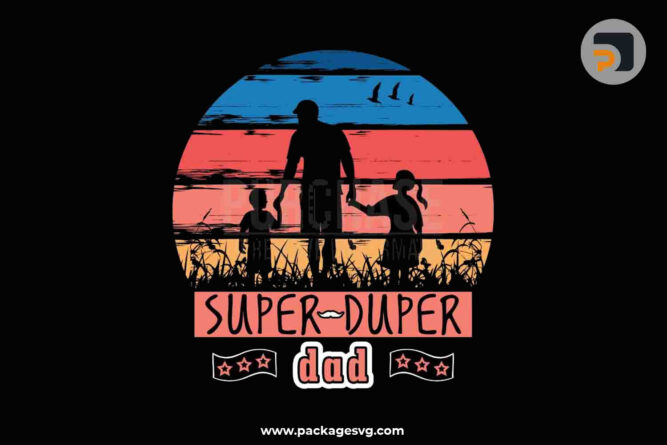 Super Duper Dad SVG, Father's Day T-Shirt Design