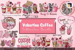 Valentines Coffee Sublimation Bundle PNG Digital Download LC4JUL15