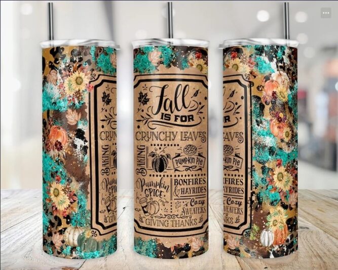 Fall is for Crunchy Leaves Tumbler, 20 oz Skinny Tumbler Wrap PNG LN3WTQ9W