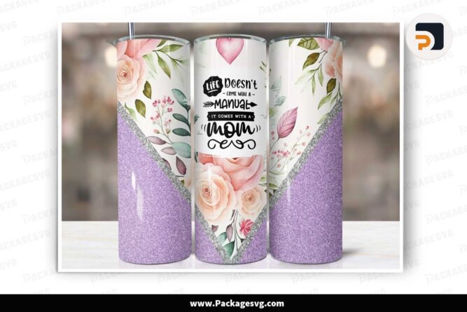 Mom Quote Floral 20oz Skinny Tumbler Sublimation Design LNDYS366