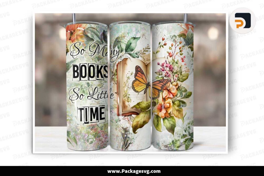 So Many Book So Little Time 20oz Skinny Tumbler Sublimation Design LNDYKEUK