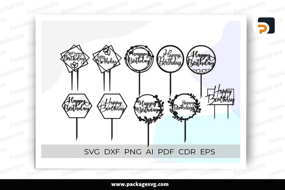 Birthday Cake Topper SVG Bundle, 10 Design Files LRVCWJOO (2)