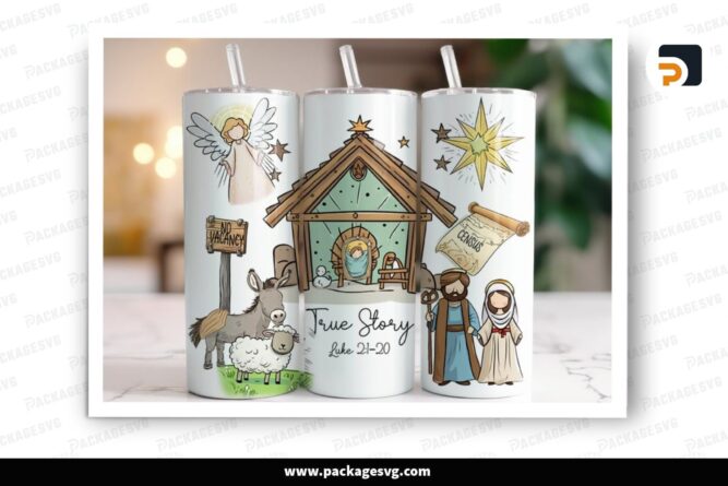 Nativity Scene Tumbler Wrap, Christmas True Story 20 Oz Sublimation Tumbler PNG