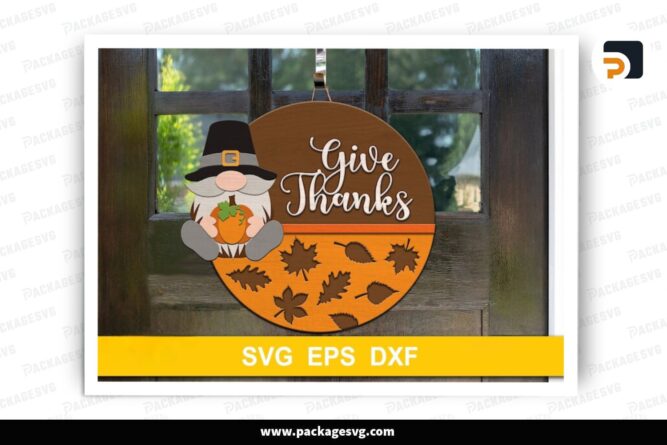 Cute Pilgrim Gnome and the words Give thanks, Thanksgiving door hanger SVG