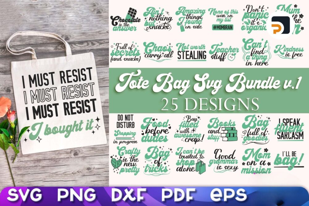 25 Tote Bag Quotes SVG Bundle, Funny & Sarcastic Shopping Bag Designs