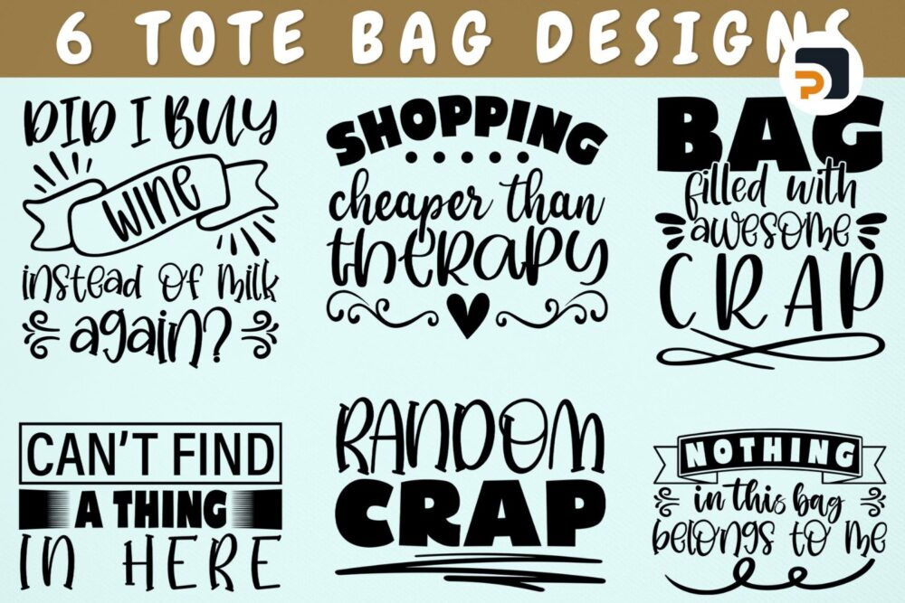 Tote Bag Quotes SVG Bundle, 6 Funny Designs for Cricut & Silhouette