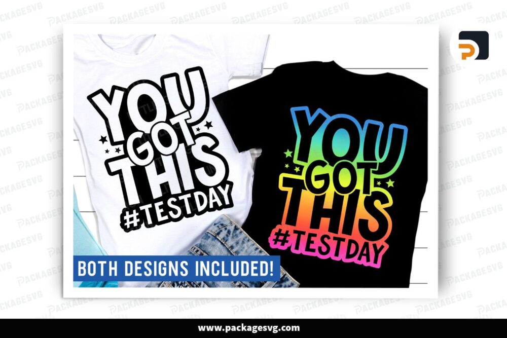 You Got This Test Day SVG, Funny Teacher Shirt Design