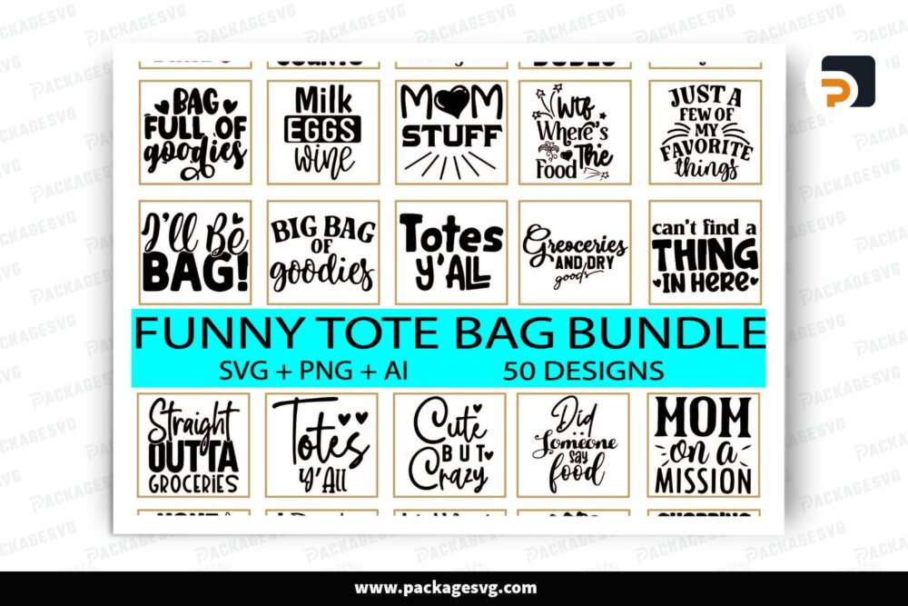 50 Tote Bag SVG Bundle, Funny, Mom, Girl & Quote Designs