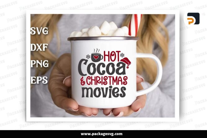 Hot Cocoa & Christmas Movies SVG, Holiday Mug Sayings, Festive Shirt & Bag Design