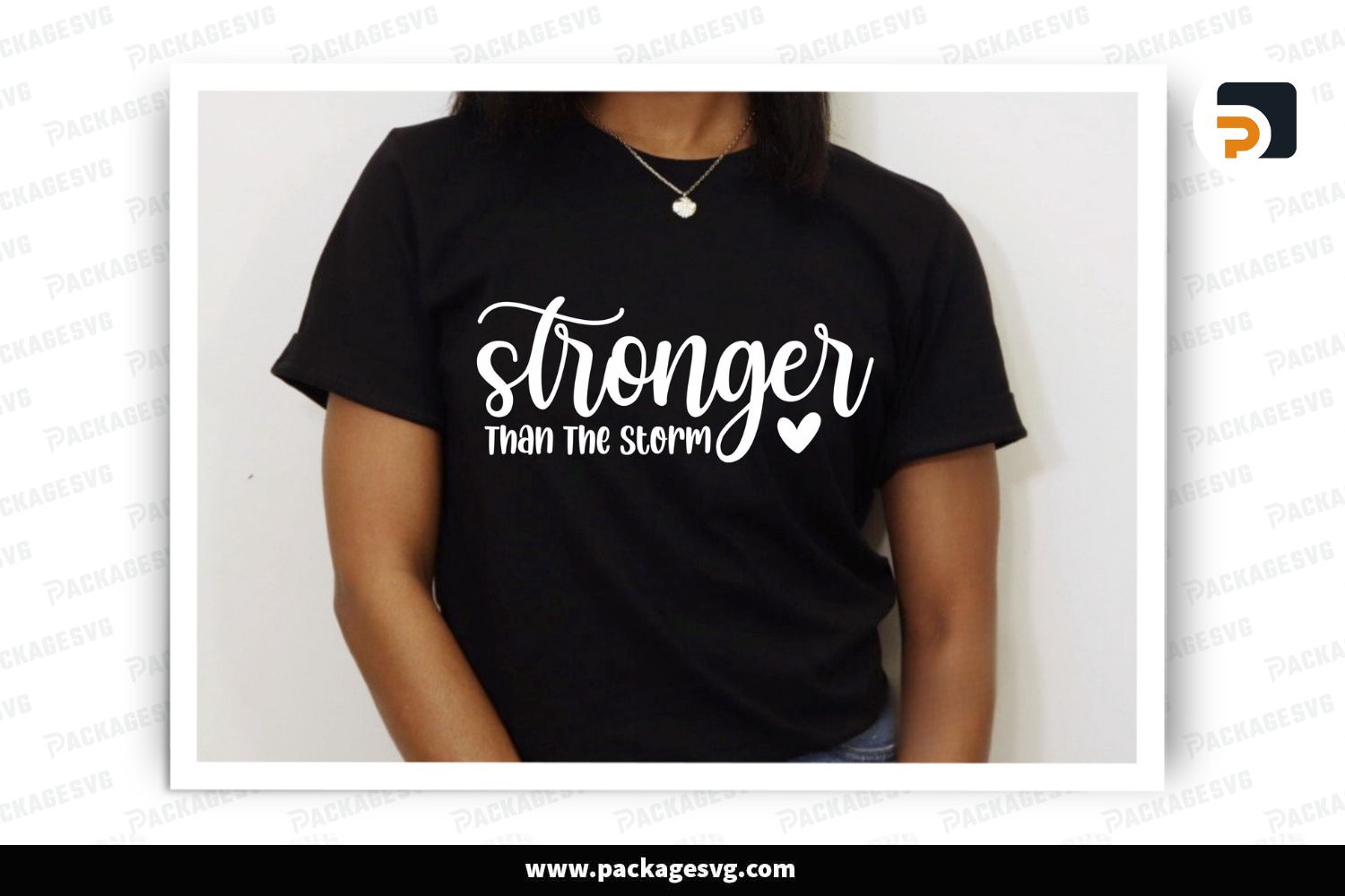 Stronger Than The Storm SVG, Inspirational & Motivational Quote