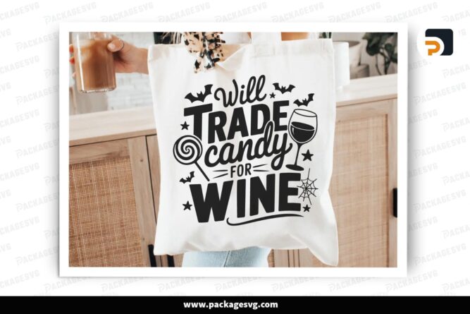 Will Trade Candy for Wine SVG, Funny Halloween Drinking Quote for Shirt or Tote Bag